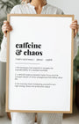 Definition Poster of Caffeine<br />& Chaos on Gallery White background