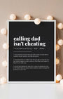 Definition Poster of Calling Dad<br />Isn't Cheating on Midnight Ink background