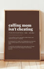 Definition Poster of Calling Mom<br />Isn't Cheating on Espresso background