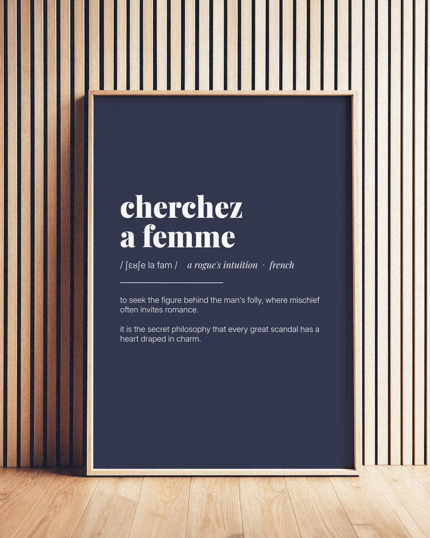 Definition Poster of Cherchez <br />a femme on Deep Navy background