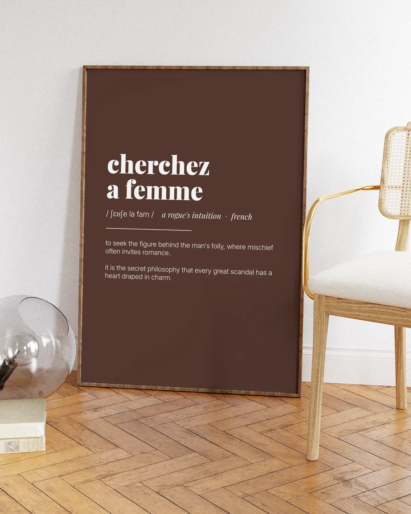 Definition Poster of Cherchez <br />a femme on Espresso background