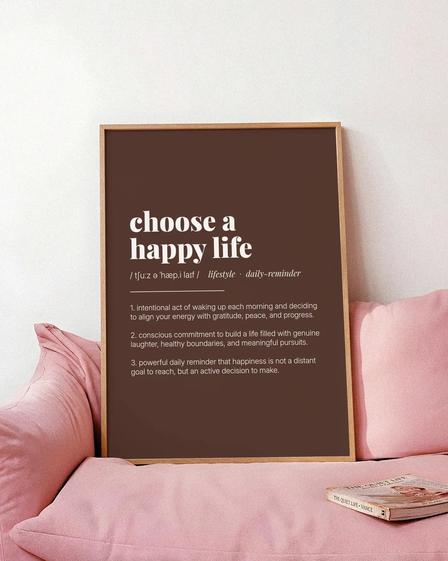 Definition Poster of Choose A<br />Happy Life on Espresso background