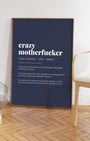 Definition Poster of Crazy<br />Motherfucker on Deep Navy background