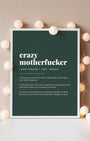 Definition Poster of Crazy<br />Motherfucker on Emerald background