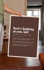 Definition Poster of Here's looking <br />at you, kid on Espresso background