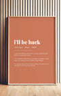 Definition Poster of I'll be back on Terracotta background