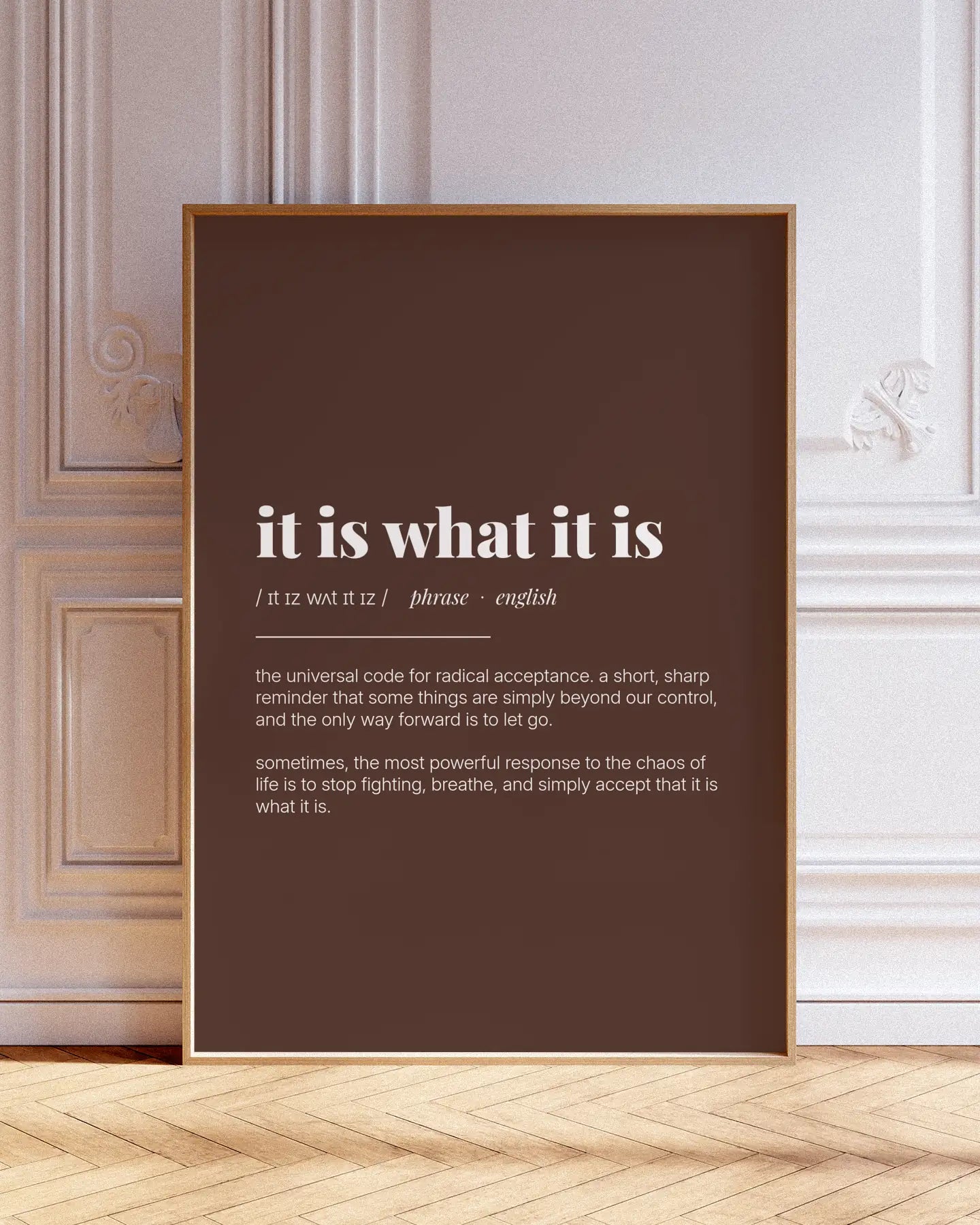Definition Poster of It Is What It Is on Espresso background
