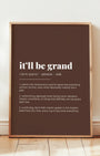 Definition Poster of it’ll be grand on Espresso background