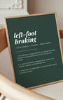 Definition Poster of Left-Foot<br />Braking on Emerald background