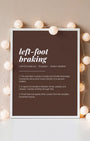 Definition Poster of Left-Foot<br />Braking on Espresso background
