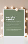 Definition Poster of Morning<br />Nuzzles on Sage Green background