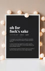 Definition Poster of Oh For<br />Fuck's Sake on Midnight Ink background