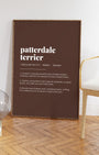 Definition Poster of Patterdale<br />Terrier on Espresso background