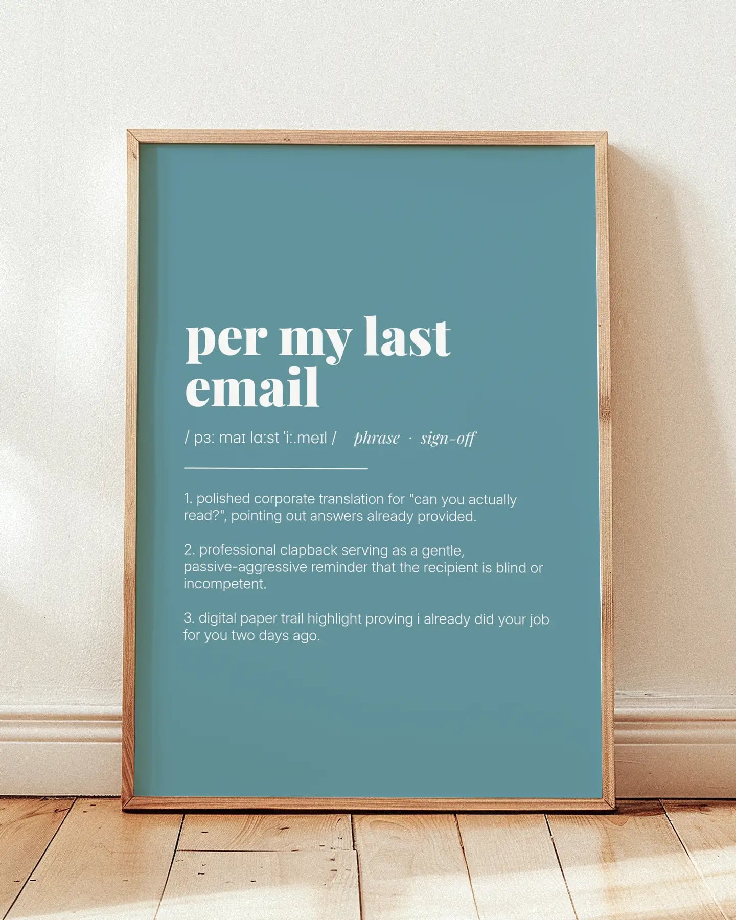 Definition Poster of Per My Last<br />Email on Sea Glass background