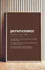 Definition Poster of Perseverance on Espresso background