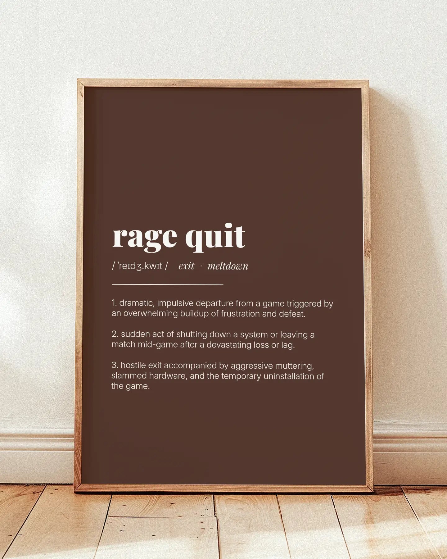Definition Poster of Rage Quit on Espresso background