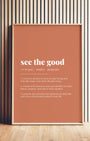 Definition Poster of See The Good on Terracotta background