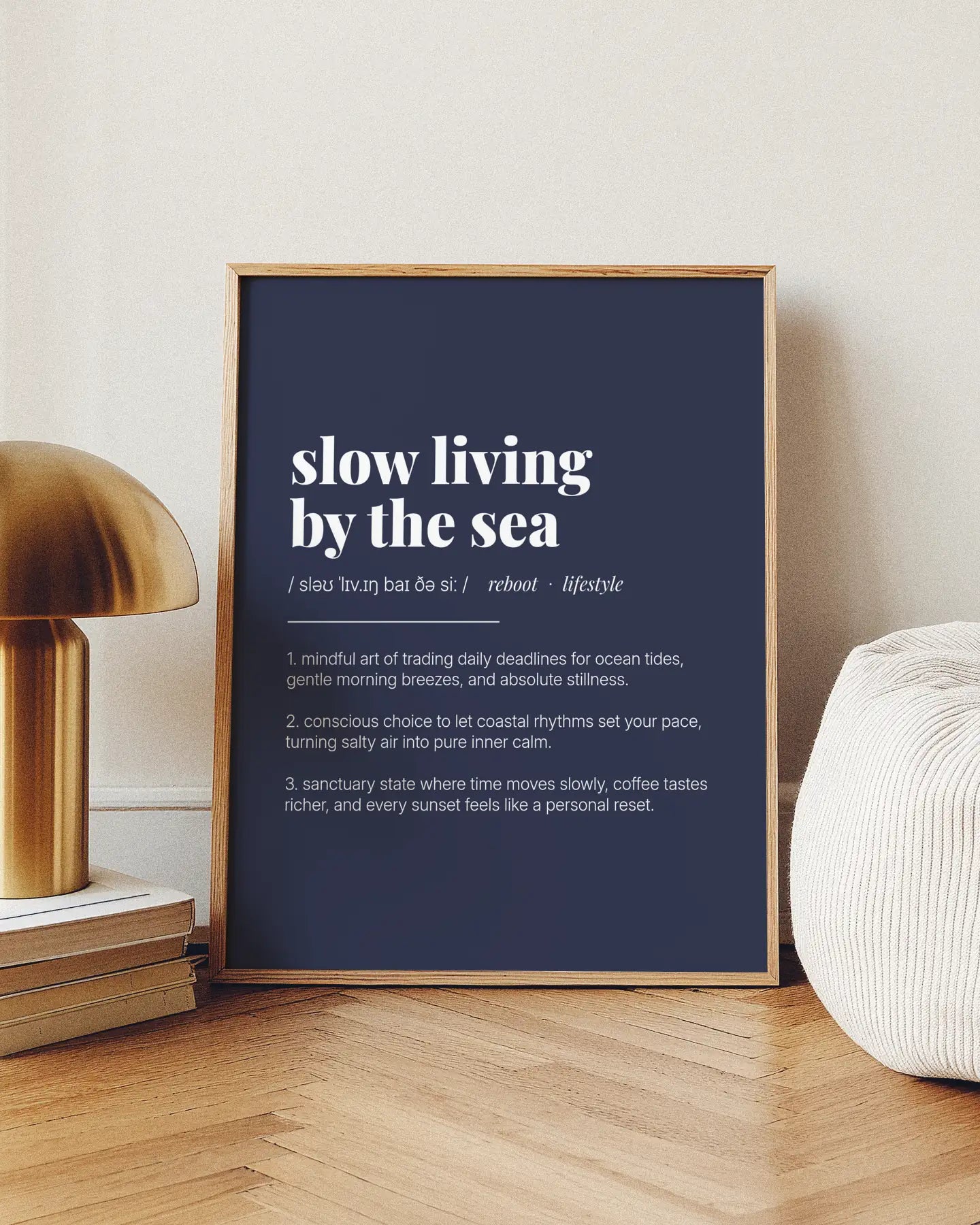 Definition Poster of Slow Living<br />By The Sea on Deep Navy background