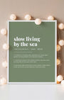 Definition Poster of Slow Living<br />By The Sea on Sage Green background