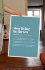 Definition Poster of Slow Living<br />By The Sea on Sea Glass background