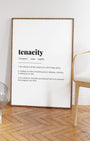 Definition Poster of Tenacity on Gallery White background