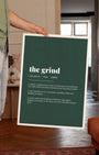 Definition Poster of The Grind on Emerald background