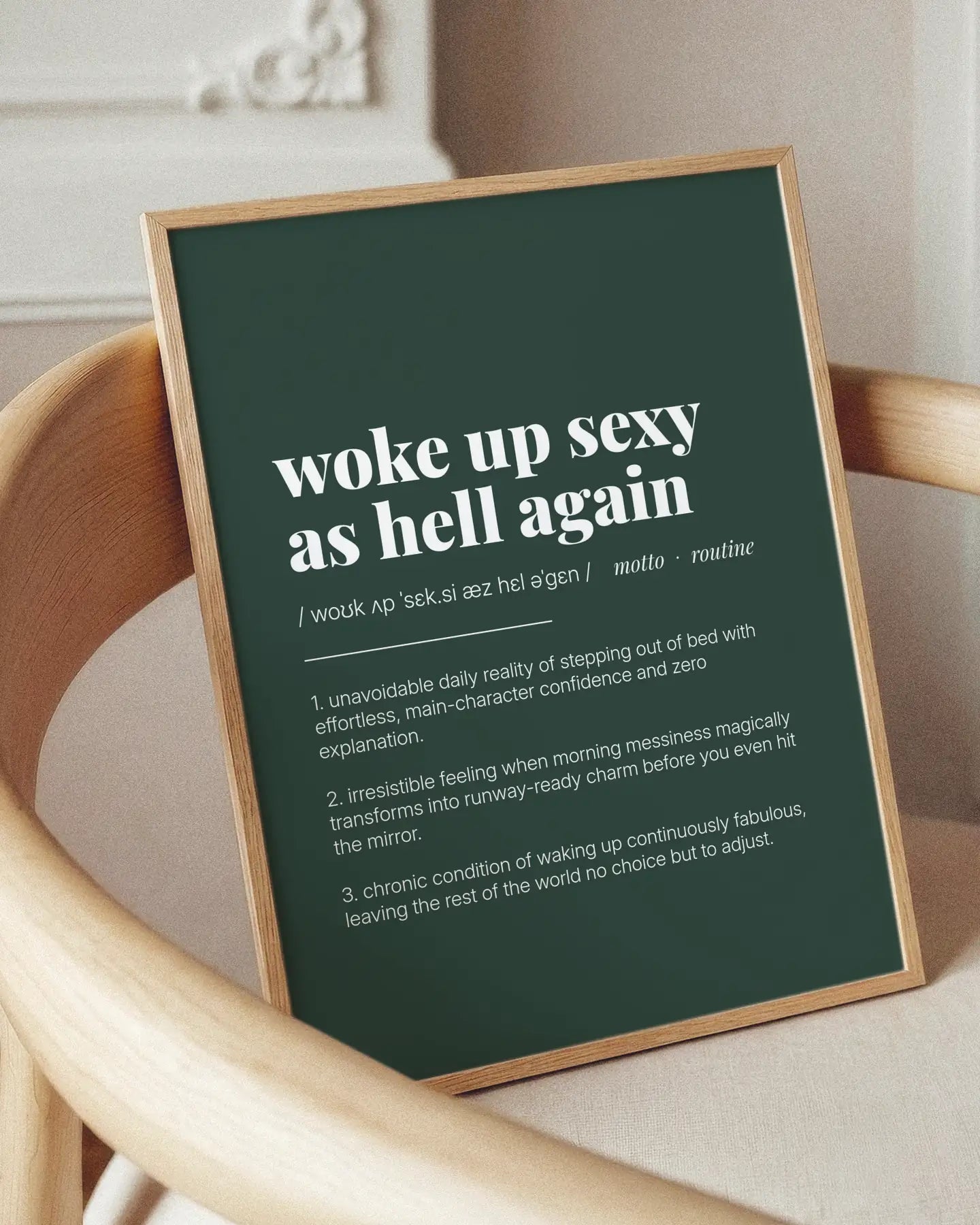 Definition Poster of Woke Up Sexy<br />As Hell Again on Emerald background