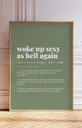 Definition Poster of Woke Up Sexy<br />As Hell Again on Sage Green background