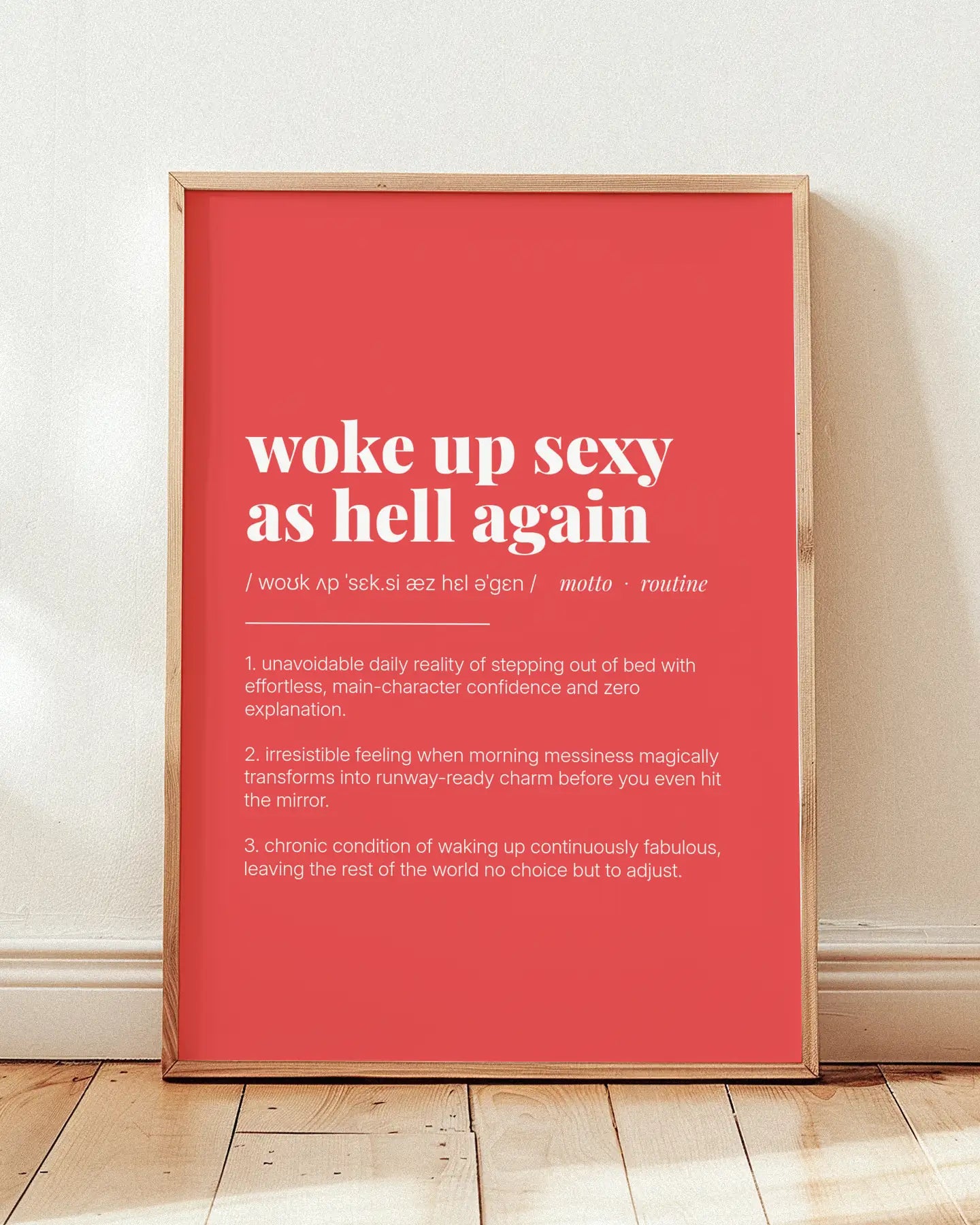 Definition Poster of Woke Up Sexy<br />As Hell Again on Strawberry background