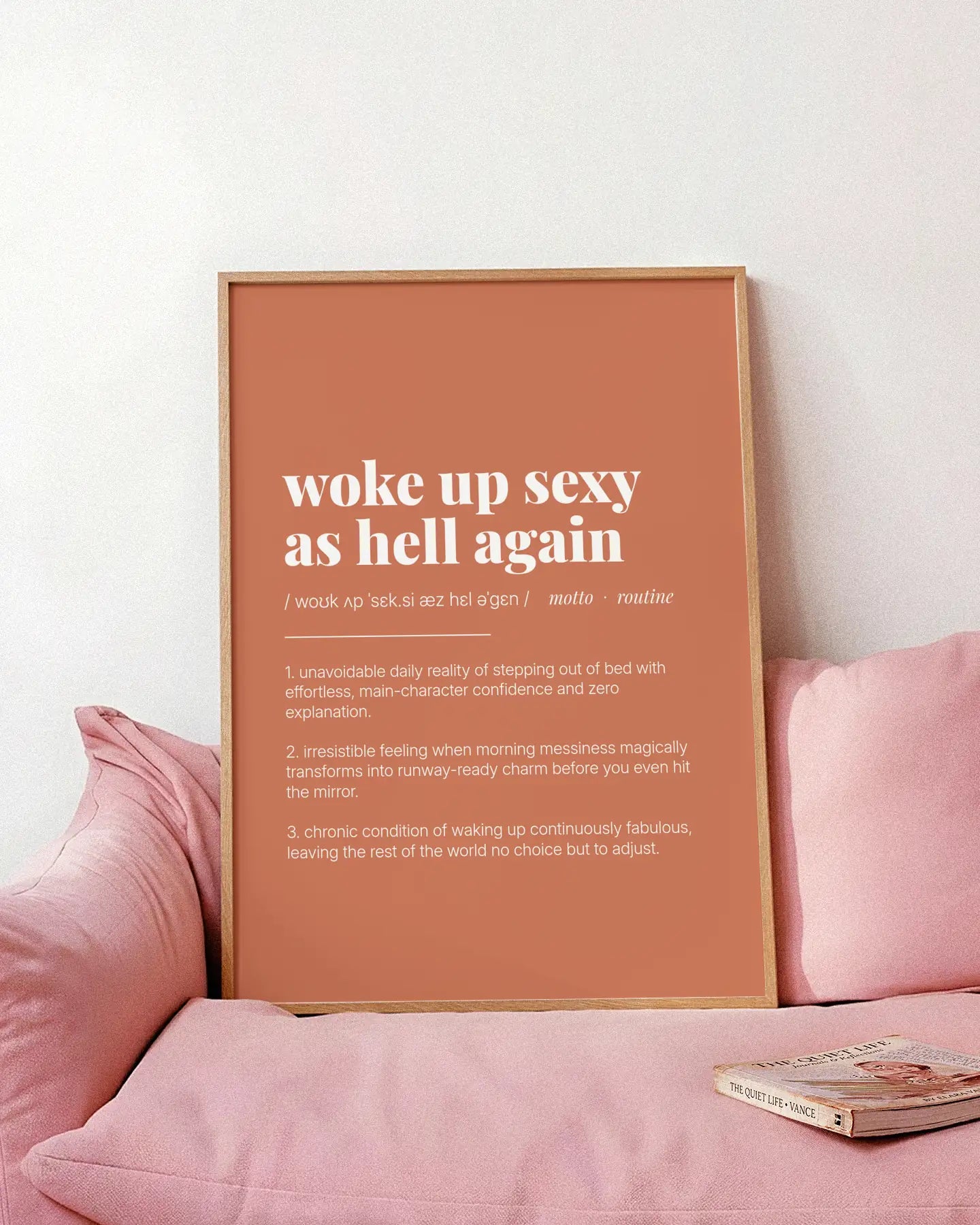 Definition Poster of Woke Up Sexy<br />As Hell Again on Terracotta background