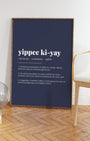 Definition Poster of Yippee Ki-Yay on Deep Navy background