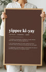 Definition Poster of Yippee Ki-Yay on Espresso background