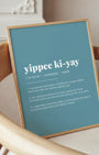 Definition Poster of Yippee Ki-Yay on Sea Glass background