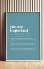 Definition Poster of You are<br />important on Sea Glass background